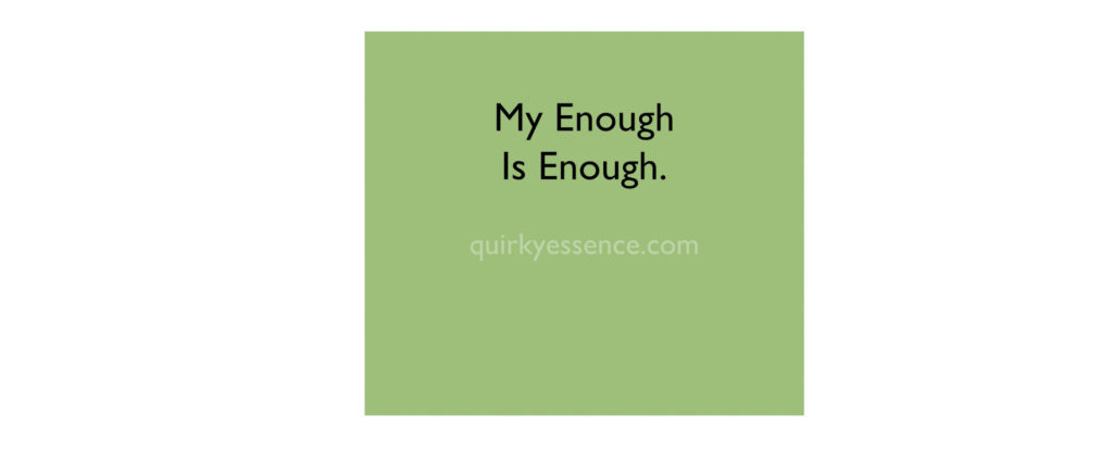 The words My Enough is Enough written on a green background. Stop wasting money.